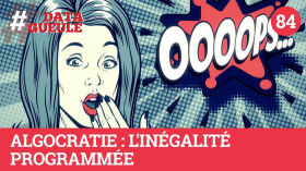 Algocratie : L'inégalité programmé - #DATAGUEULE 84 by Default datagueule channel